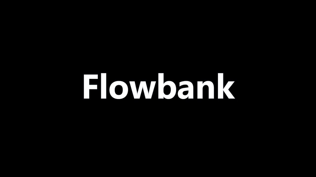 FlowBank SA: провал на финансовой арене и удалённые возможности для клиентов